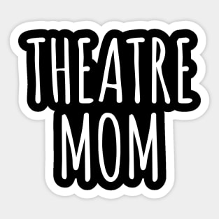 Theatre Mom Sticker